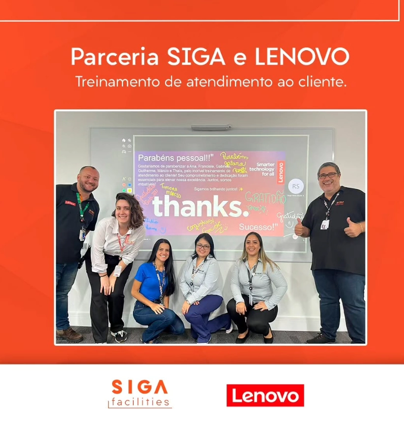 O Diferencial Estratégico do Atendimento em Facilities: Capacitação SIGA & Lenovo